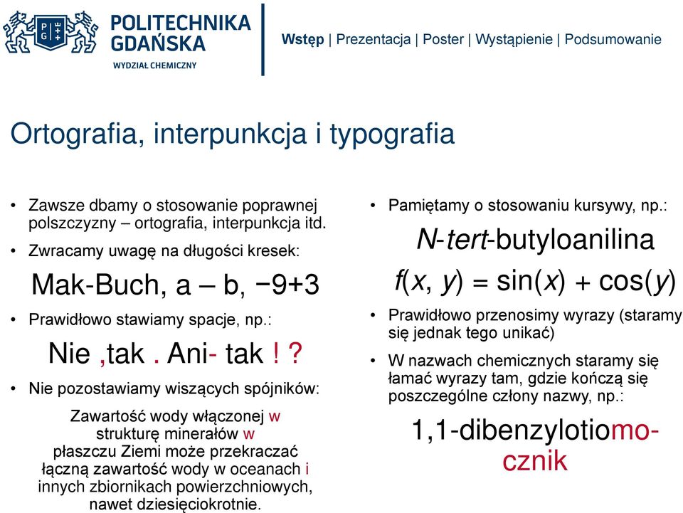 ? Nie pozostawiamy wiszących spójników: Zawartość wody włączonej w strukturę minerałów w płaszczu Ziemi może przekraczać łączną zawartość wody w oceanach i innych zbiornikach