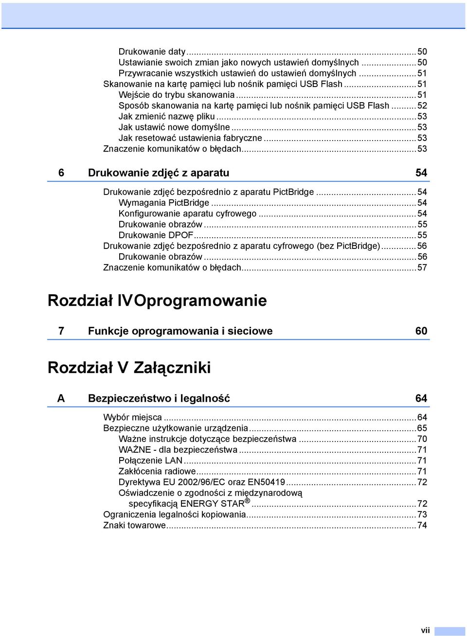 ..53 Znaczenie komunikatów o błędach...53 6 Drukowanie zdjęć z aparatu 54 Drukowanie zdjęć bezpośrednio z aparatu PictBridge...54 Wymagania PictBridge...54 Konfigurowanie aparatu cyfrowego.