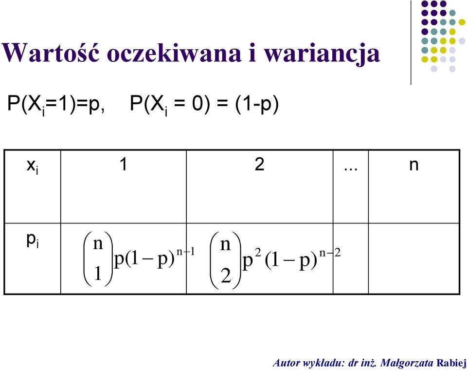 i = 0) = (1-p) x i 1 2.