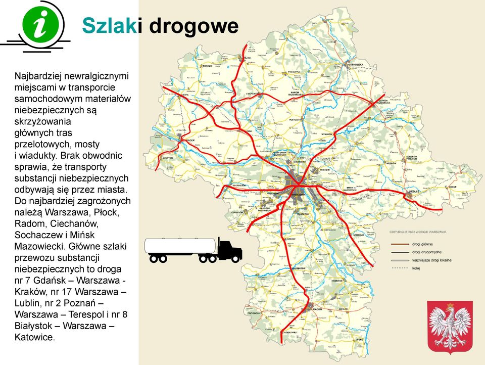 Do najbardziej zagrożonych należą Warszawa, Płock, Radom, Ciechanów, Sochaczew i Mińsk Mazowiecki.