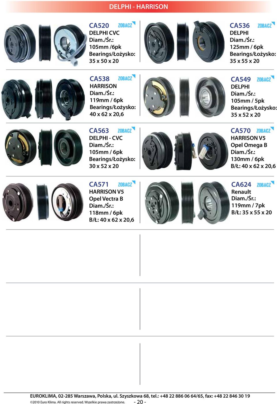 HARRISON V5 Opel Omega B 130mm / 6pk B/Ł: 40 x 62 x 20,6 CA571 HARRISON V5 Opel Vectra B 118mm / 6pk B/Ł: 40