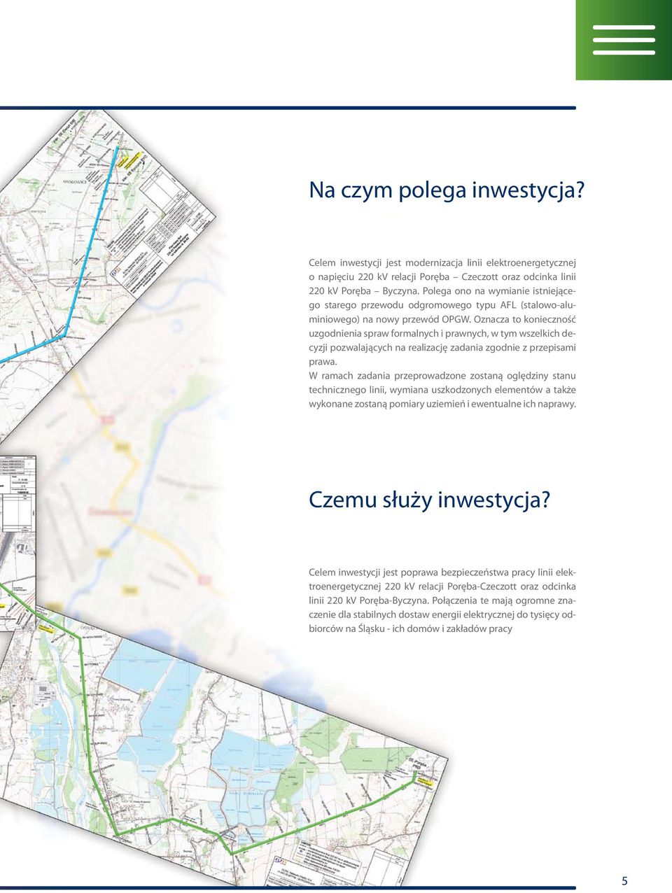 Oznacza to konieczność uzgodnienia spraw formalnych i prawnych, w tym wszelkich decyzji pozwalających na realizację zadania zgodnie z przepisami prawa.