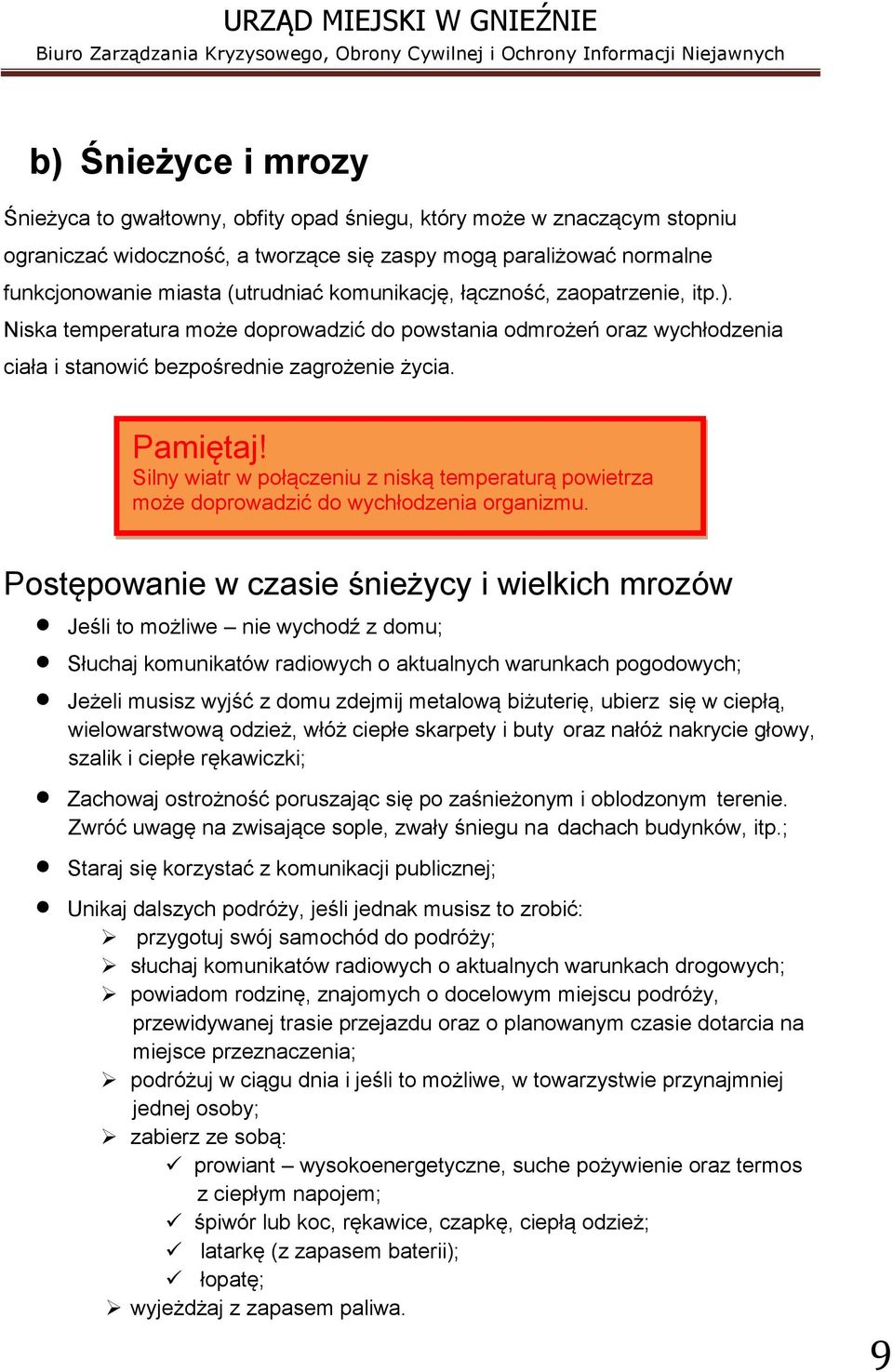 Silny wiatr w połączeniu z niską temperaturą powietrza może doprowadzić do wychłodzenia organizmu.