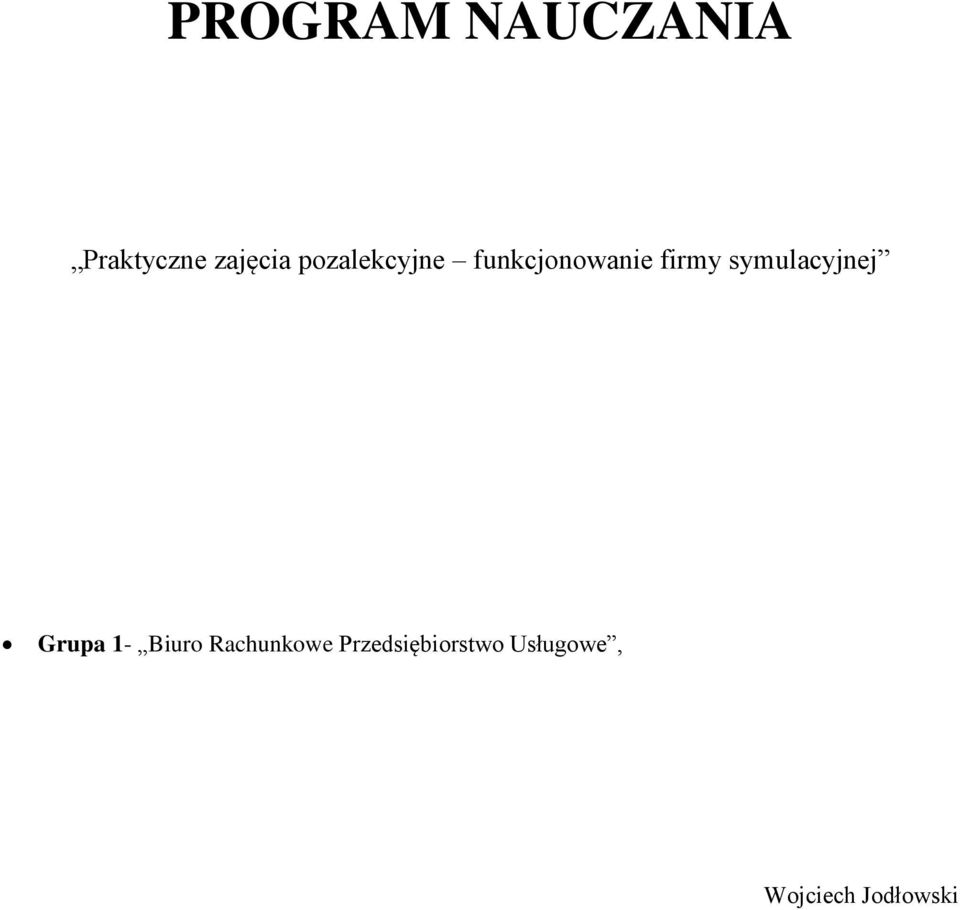 symulacyjnej Grupa 1- Biuro Rachunkowe