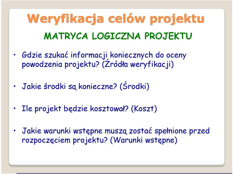 (Środki) Ile projekt będzie kosztował?