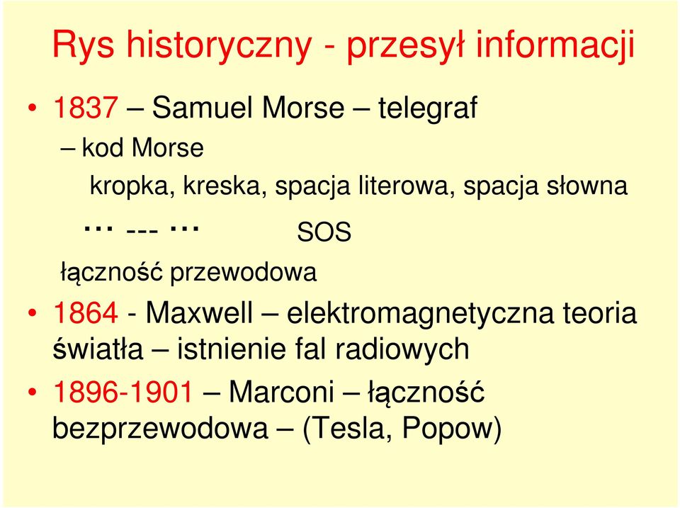 przewodowa 1864 - Maxwell elektromagnetyczna teoria światła istnienie