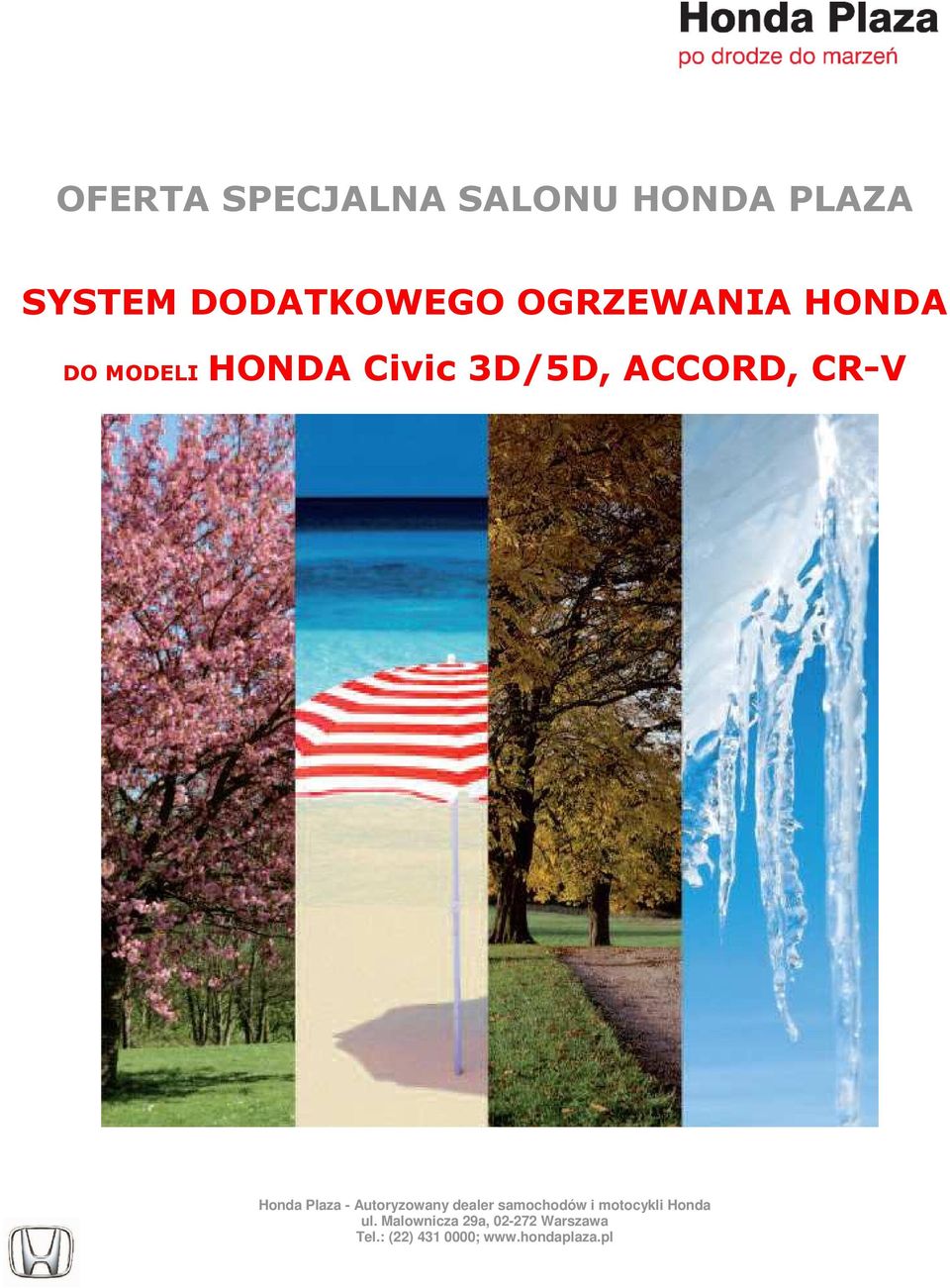 Honda Plaza - Autoryzowany dealer samochodów i motocykli Honda