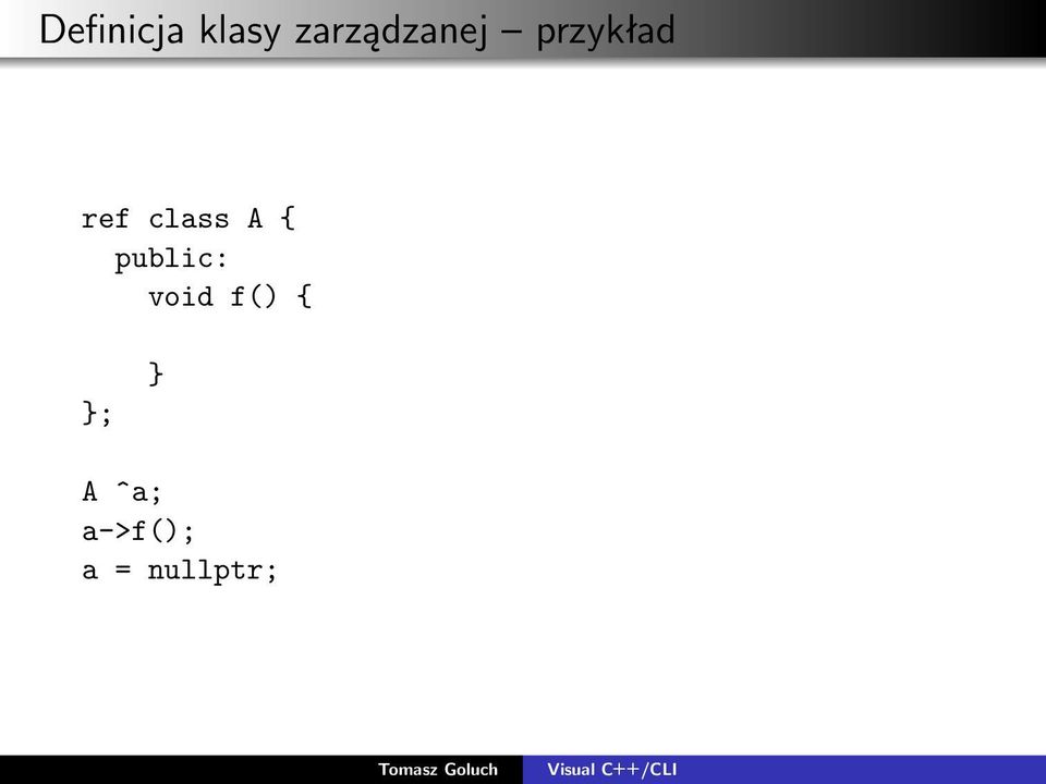 class A { public: void