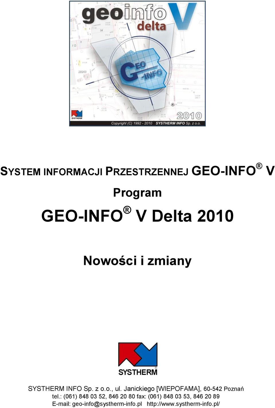 Janickiego [WIEPOFAMA], 60-542 Poznań tel.