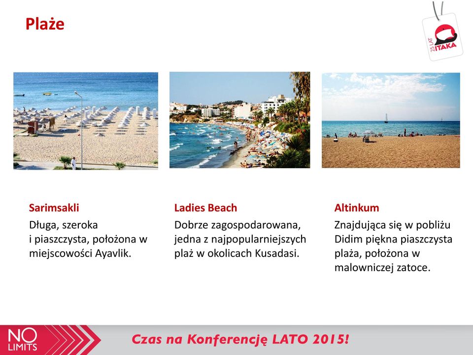 Ladies Beach Dobrze zagospodarowana, jedna z najpopularniejszych