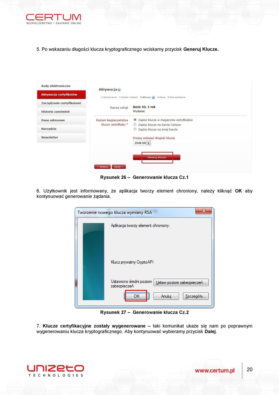 Użytkownik jest informowany, że aplikacja tworzy element chroniony, należy kliknąć OK aby kontynuować generowanie