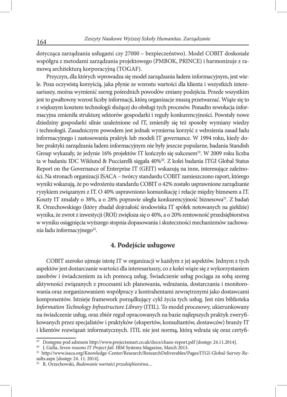Przyczyn, dla których wprowadza się model zarządzania ładem informacyjnym, jest wiele.