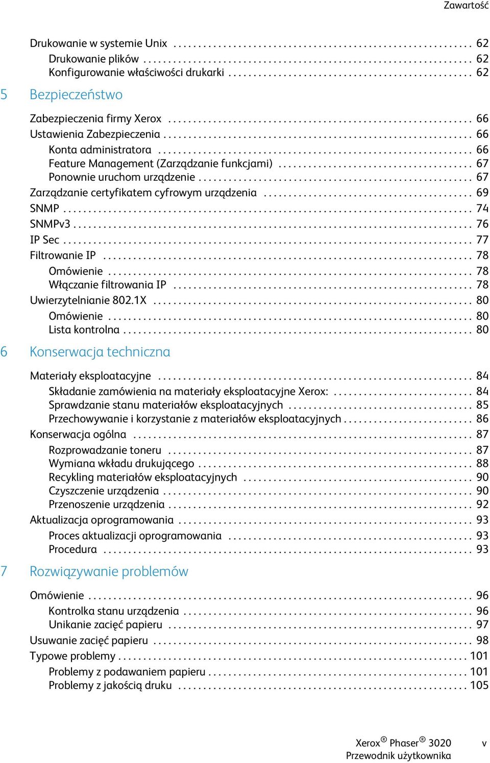 ............................................................. 66 Konta administratora............................................................... 66 Feature Management (Zarządzanie funkcjami).