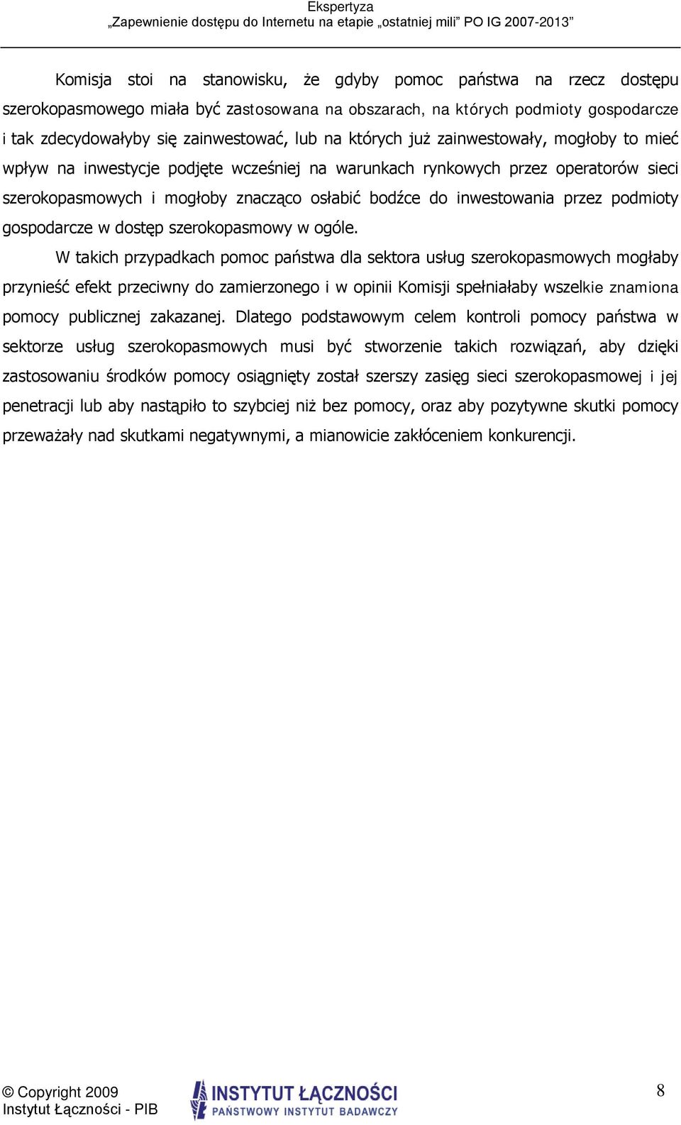 podmioty gospodarcze w dostęp szerokopasmowy w ogóle.