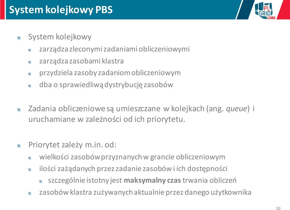 queue) i uruchamiane w zależności od ich priorytetu. Priorytet zależy m.in.