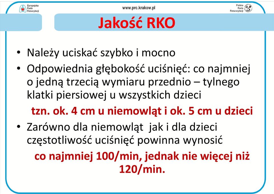 ok. 4 cm u niemowląt i ok.