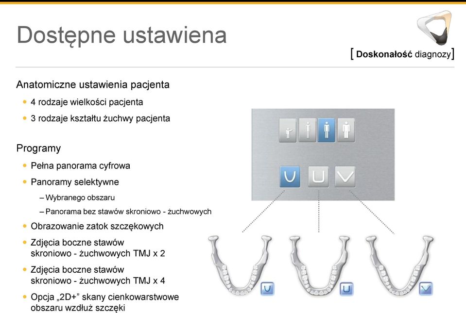 stawów skroniowo - żuchwowych Obrazowanie zatok szczękowych Zdjęcia boczne stawów skroniowo - żuchwowych