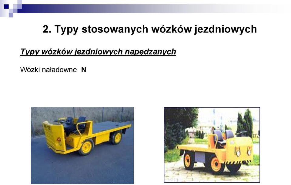 Typy  napędzanych