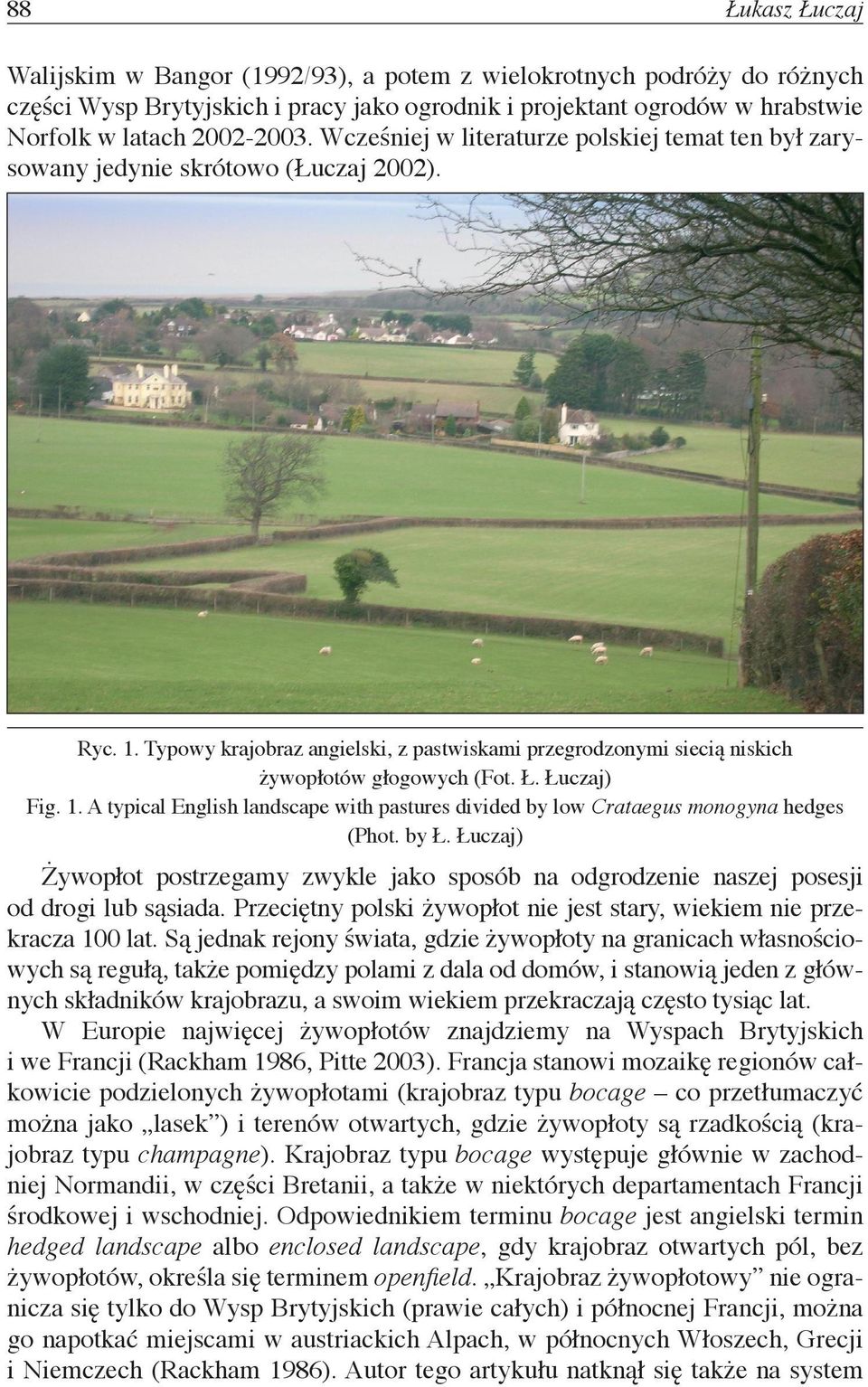 Łuczaj) Fig. 1. A typical English landscape with pastures divided by low Crataegus monogyna hedges (Phot. by Ł.