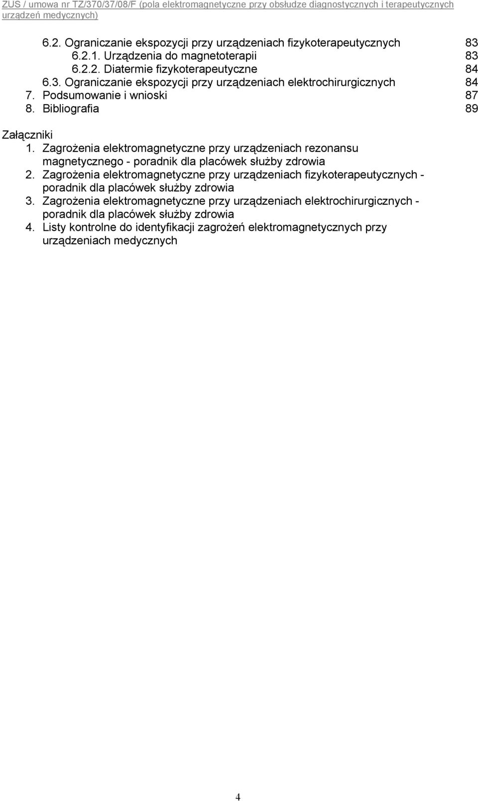 Zagrożenia elektromagnetyczne przy urządzeniach fizykoterapeutycznych - poradnik dla placówek służby zdrowia 3.