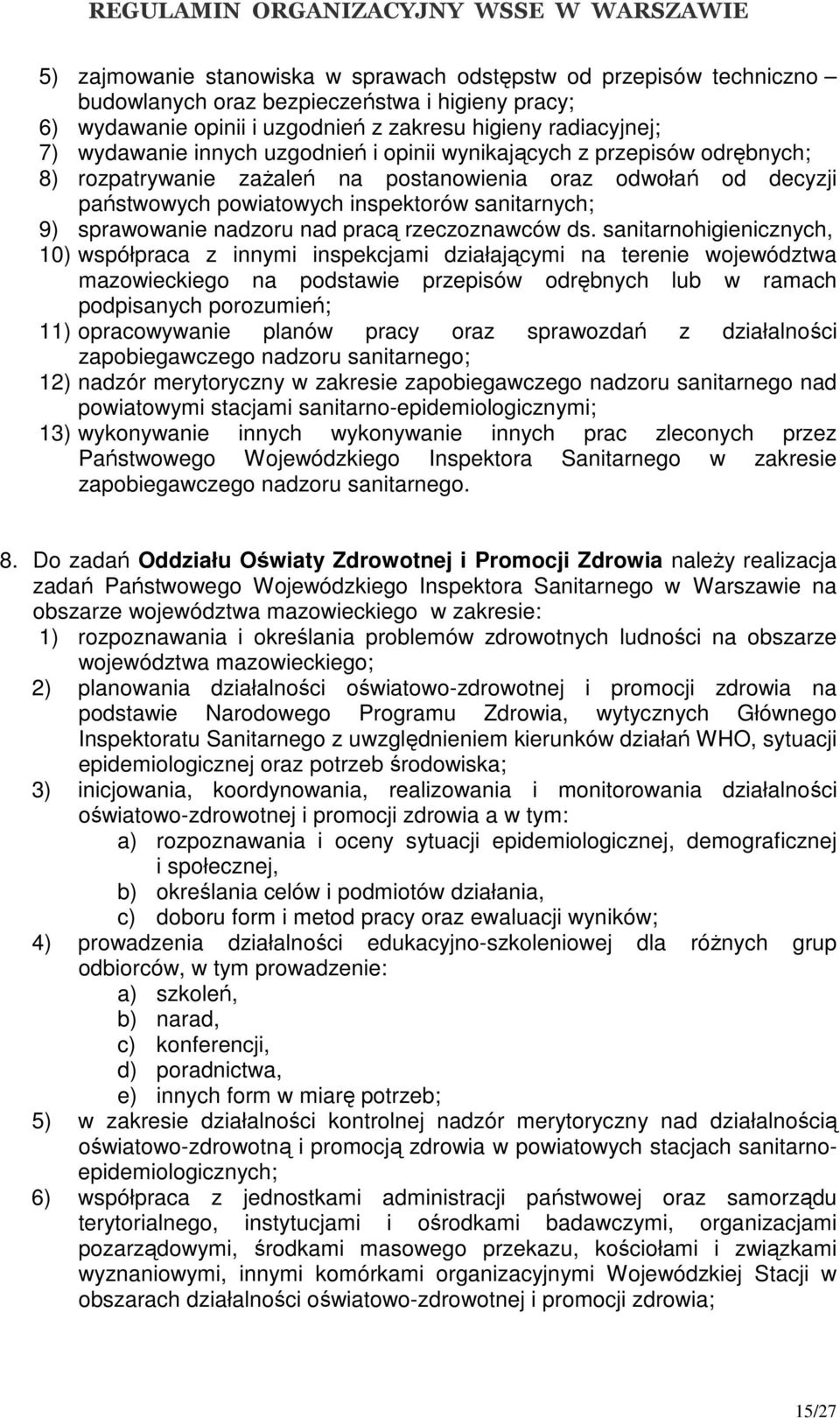 nad pracą rzeczoznawców ds.