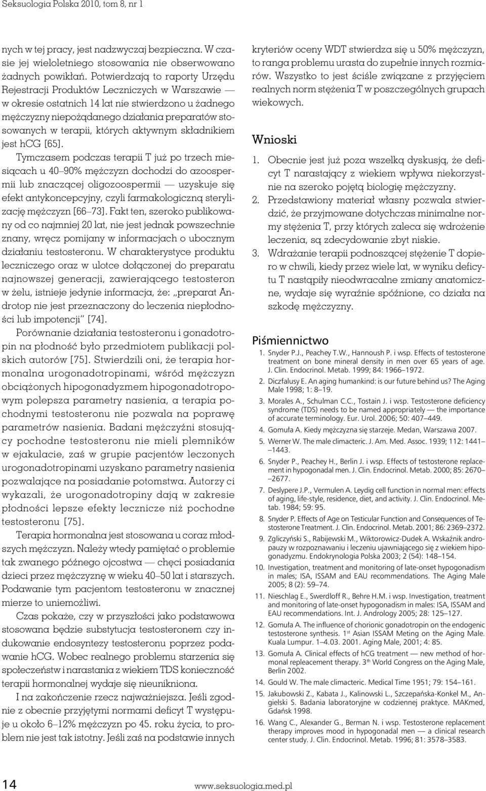 których aktywnym składnikiem jest hcg [65].