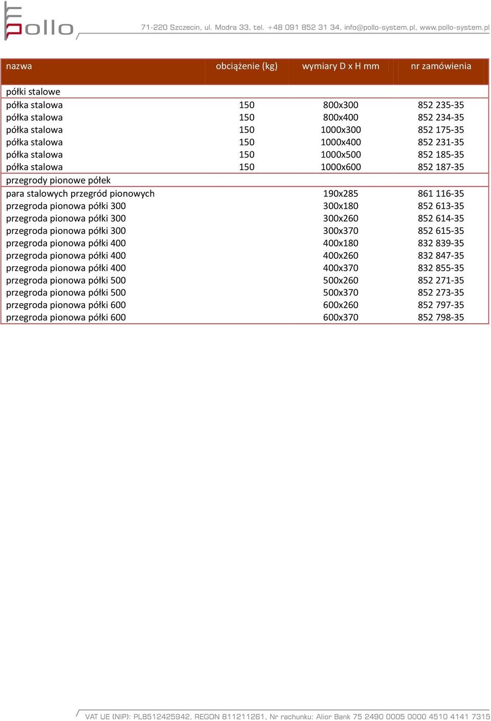 pionowa półki 400 przegroda pionowa półki 500 przegroda pionowa półki 500 przegroda pionowa półki 600 przegroda pionowa półki 600 50 50 50 50 50 50 0x300 0x400 000x300 000x400