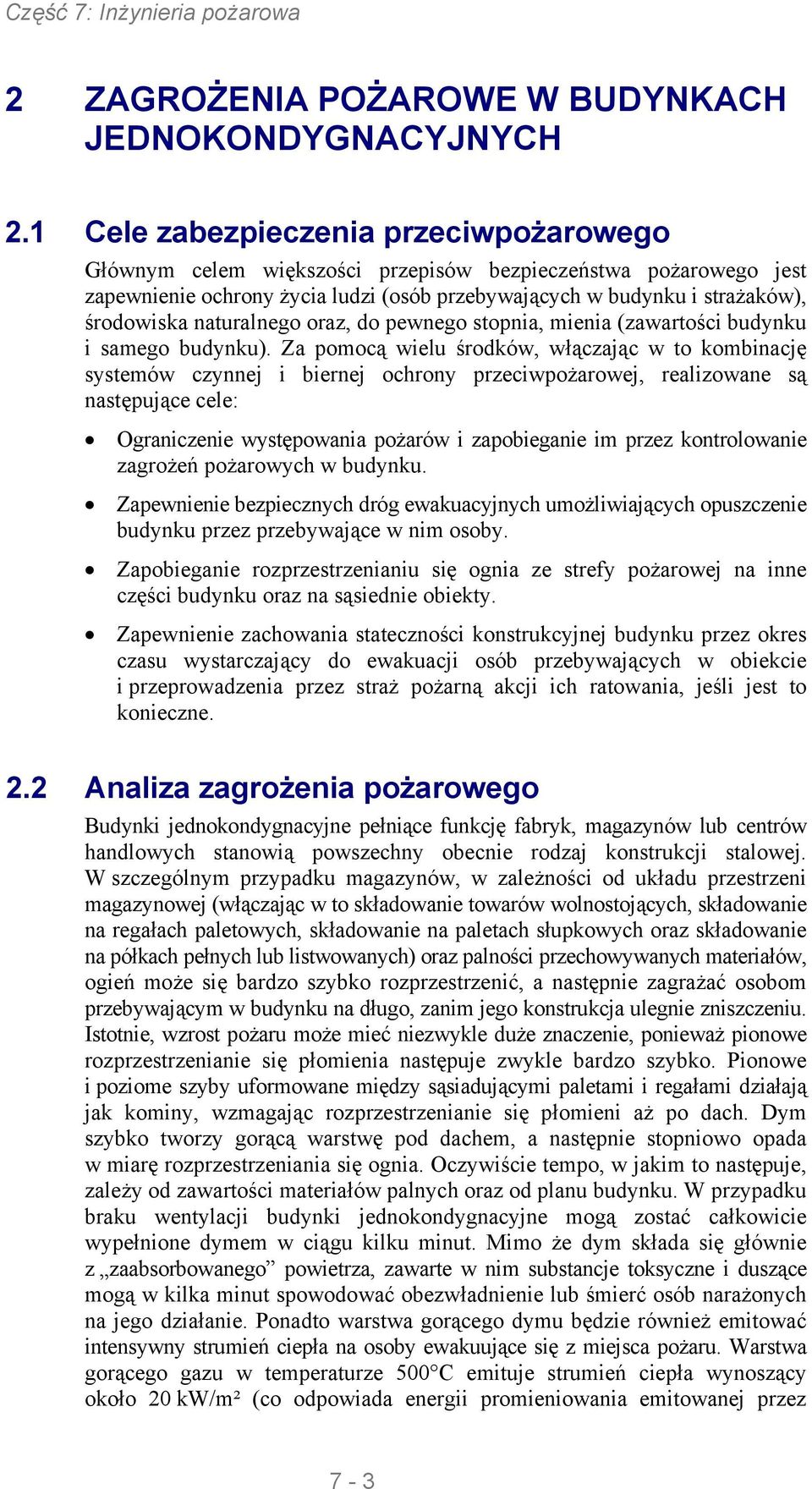 naturalnego oraz, do pewnego stopnia, mienia (zawartości budynku i samego budynku).