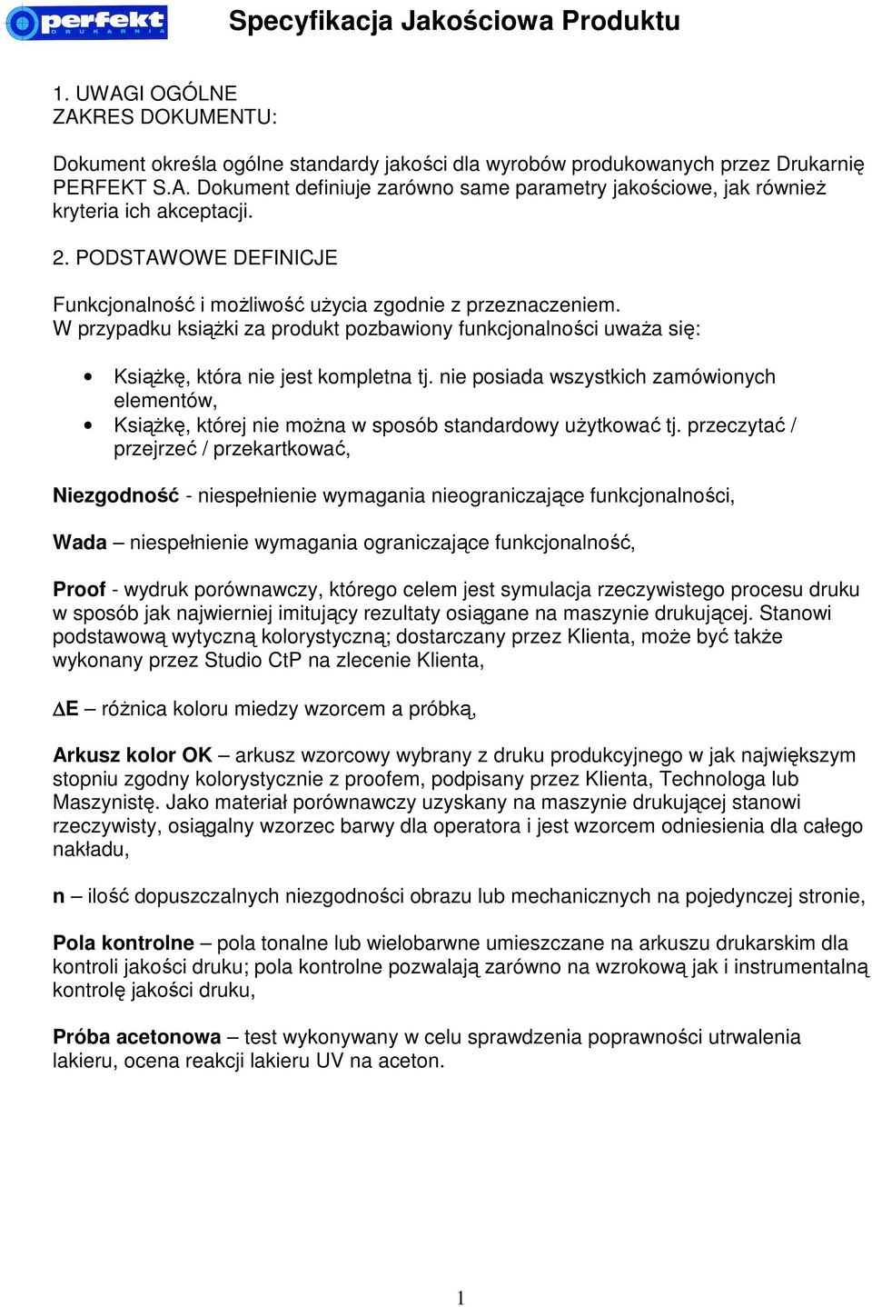 nie posiada wszystkich zamówionych elementów, Książkę, której nie można w sposób standardowy użytkować tj.
