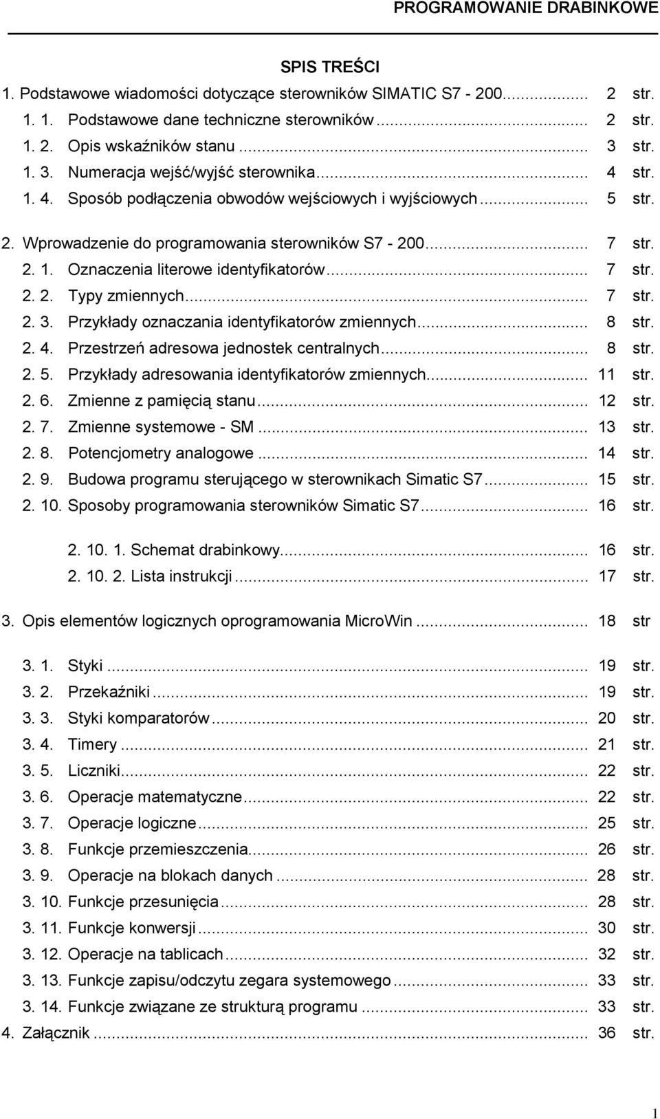 Przykłady oznaczania identyfikatorów zmiennych 8 str 2 4 Przestrzeń adresowa jednostek centralnych 8 str 2 5 Przykłady adresowania identyfikatorów zmiennych 11 str 2 6 Zmienne z pamięcią stanu 12 str