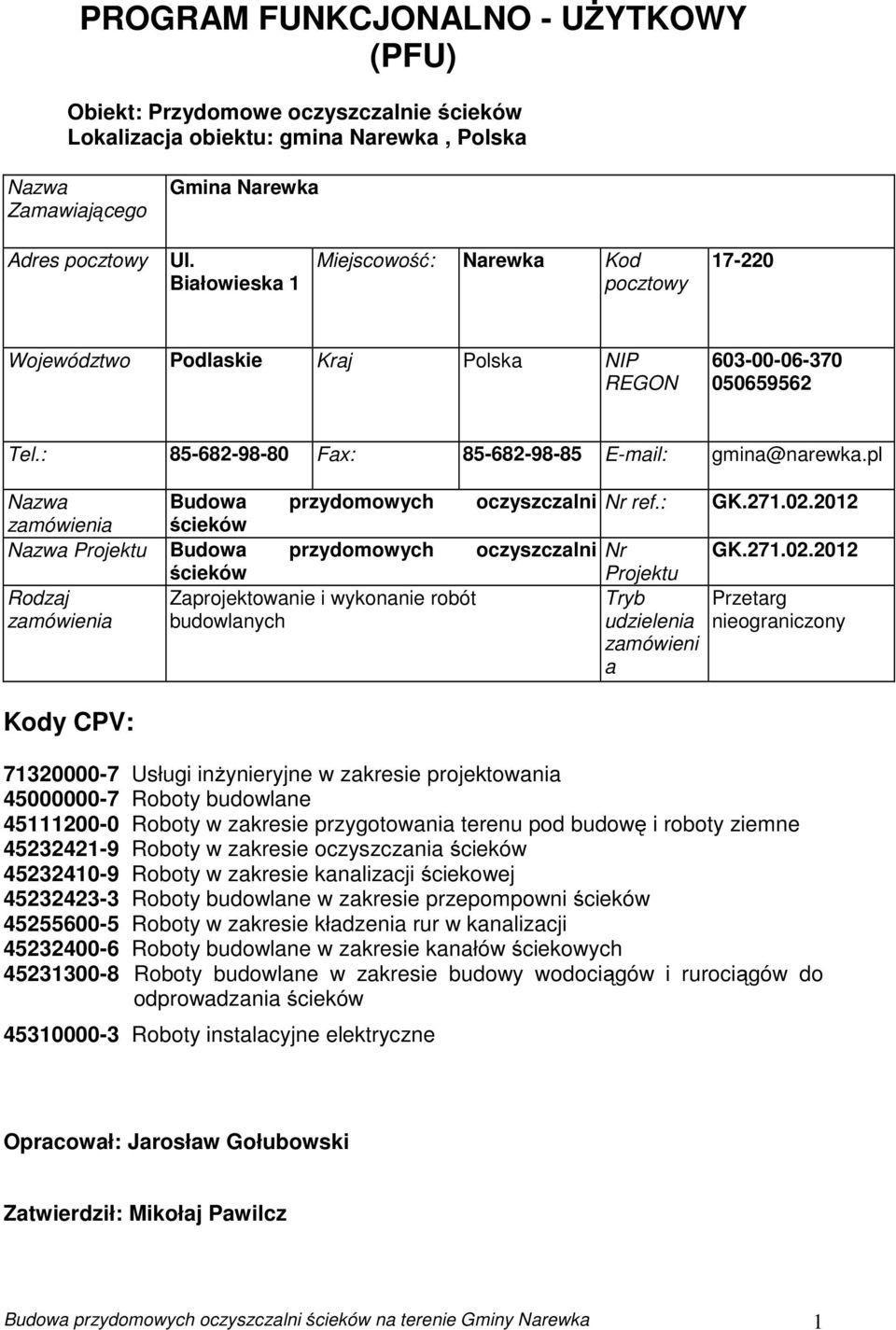 pl Nazwa Budowa przydomowych oczyszczalni Nr ref.