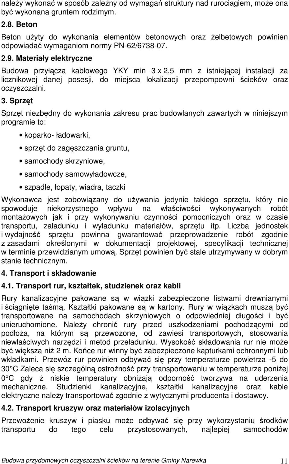 Materiały elektryczne Budowa przyłącza kablowego YKY min 3 