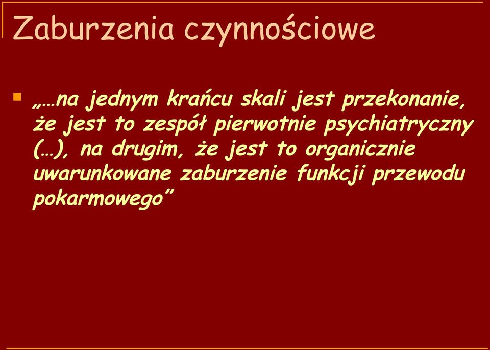 psychiatryczny ( ), na drugim, że jest to