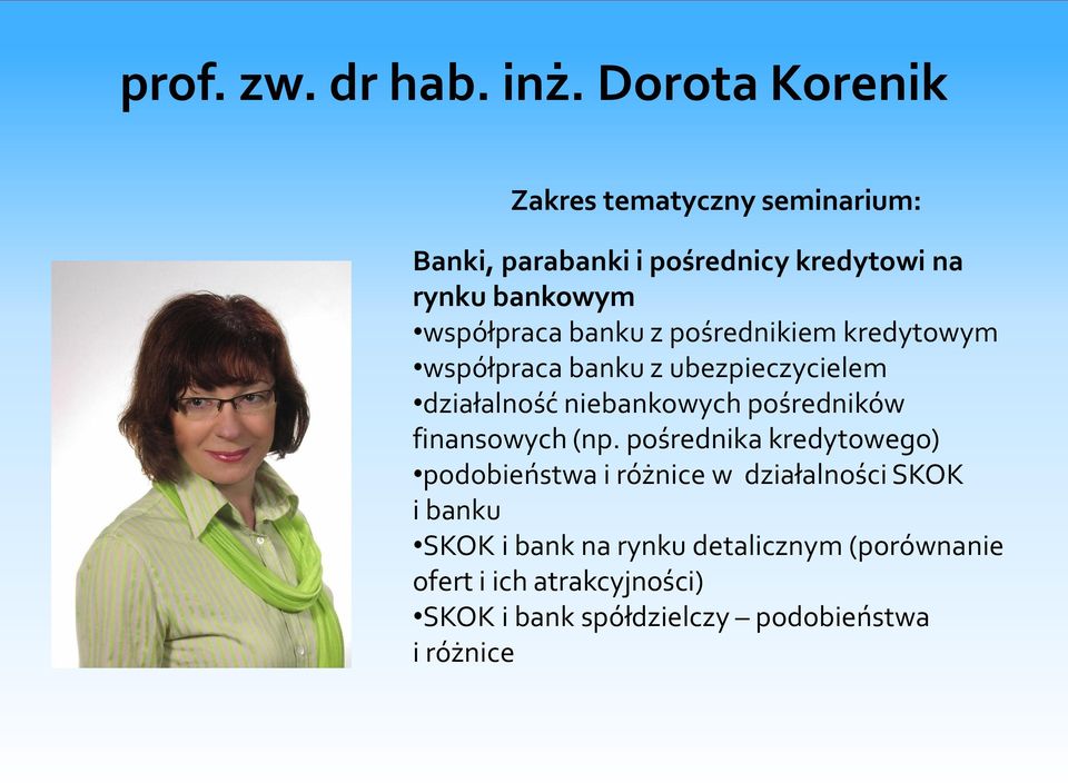 pośrednikiem kredytowym współpraca banku z ubezpieczycielem działalność niebankowych pośredników finansowych