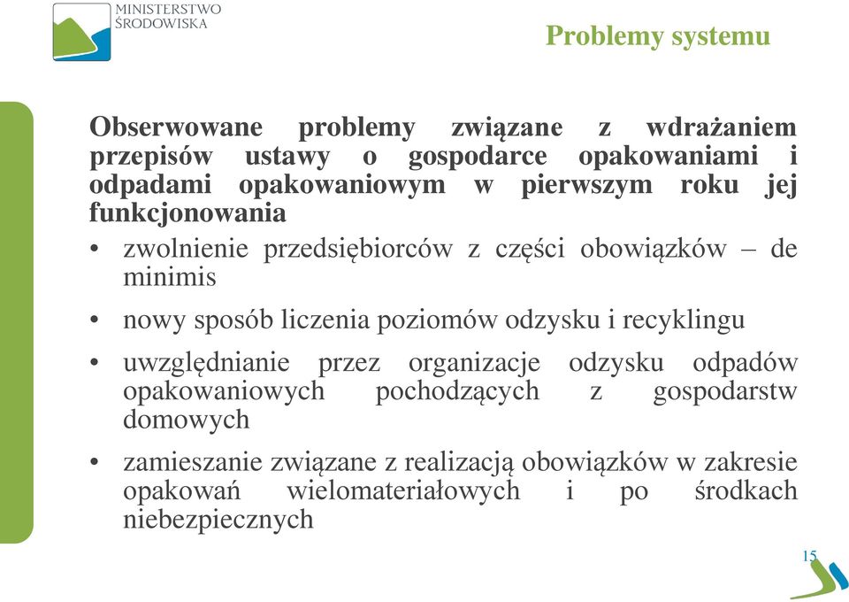 liczenia poziomów odzysku i recyklingu uwzględnianie przez organizacje odzysku odpadów opakowaniowych pochodzących z