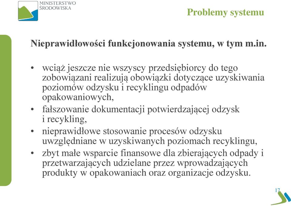 odpadów opakowaniowych, fałszowanie dokumentacji potwierdzającej odzysk i recykling, nieprawidłowe stosowanie procesów odzysku