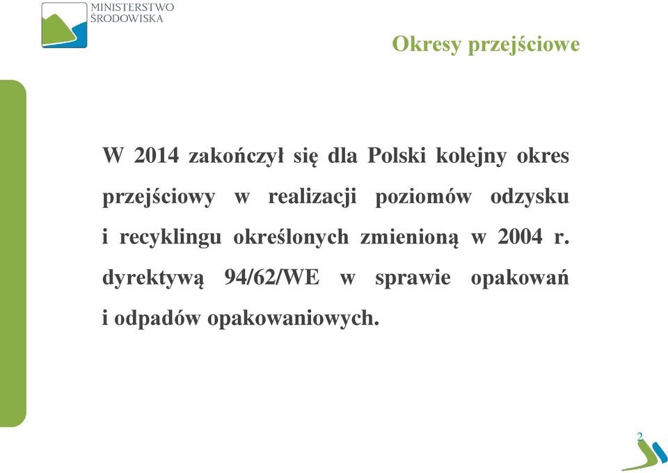 odzysku i recyklingu określonych zmienioną w 2004 r.