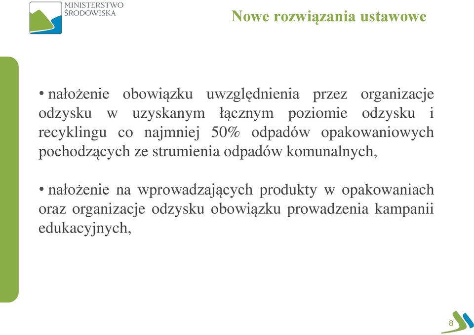 opakowaniowych pochodzących ze strumienia odpadów komunalnych, nałożenie na