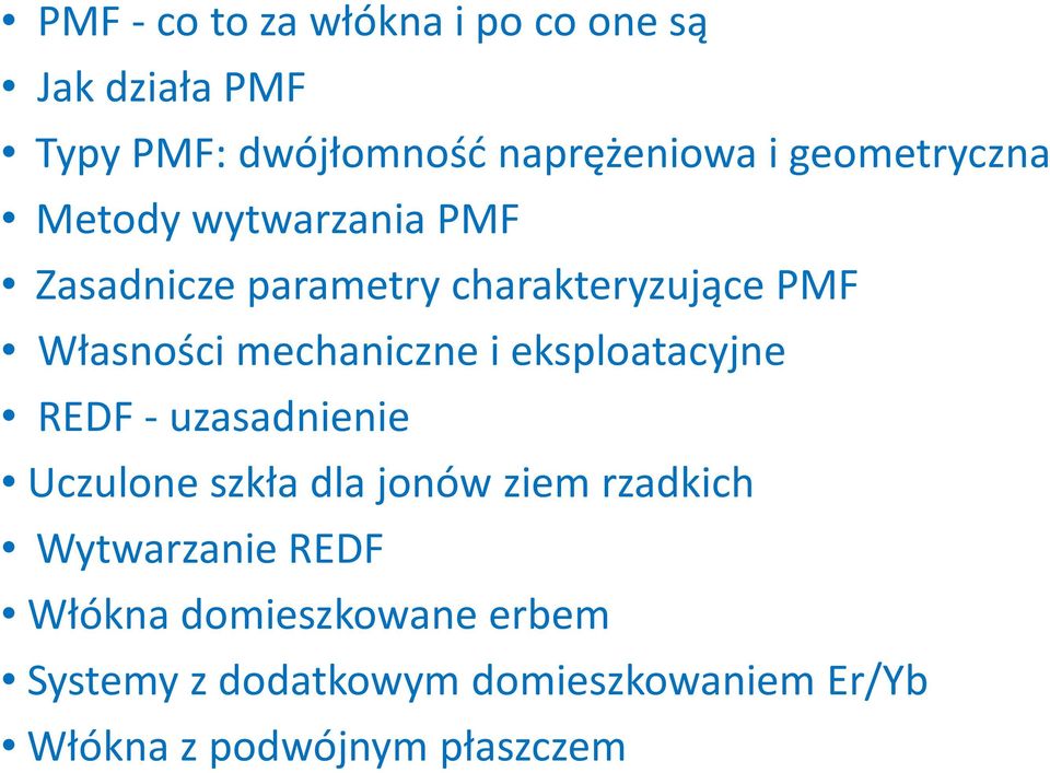 mechaniczne i eksploatacyjne REDF - uzasadnienie Uczulone szkła dla jonów ziem rzadkich
