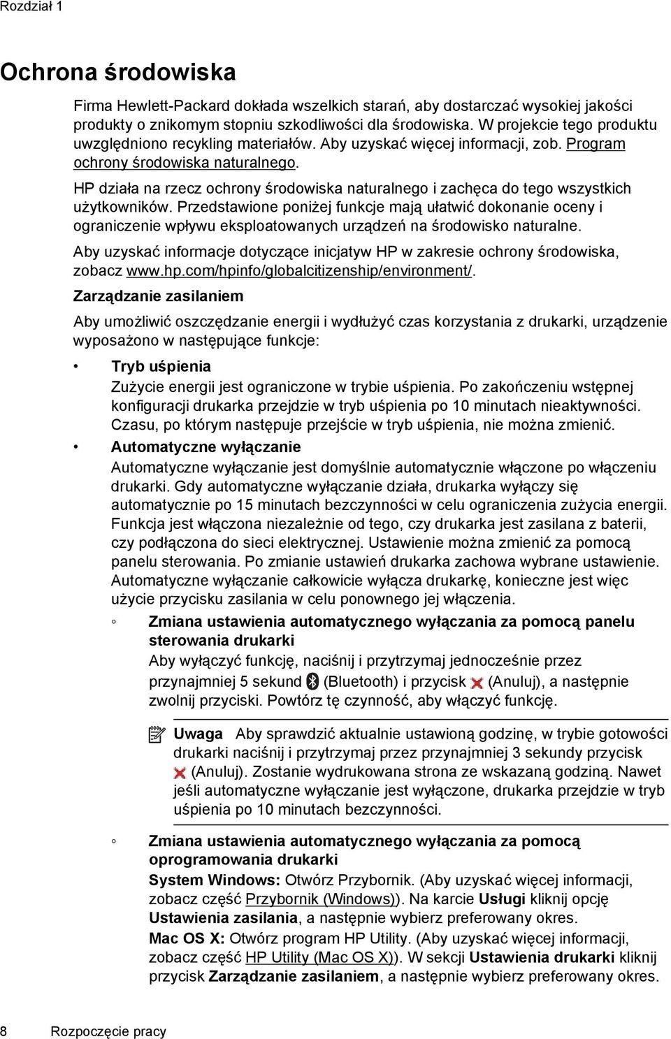 HP działa na rzecz ochrony środowiska naturalnego i zachęca do tego wszystkich użytkowników.