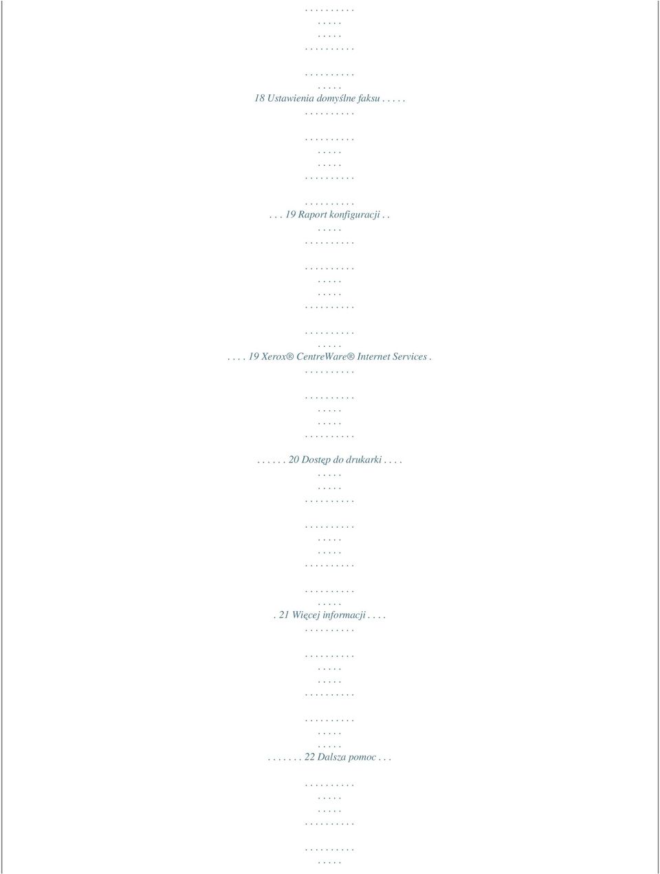 ..... 19 Xerox CentreWare Internet Services.