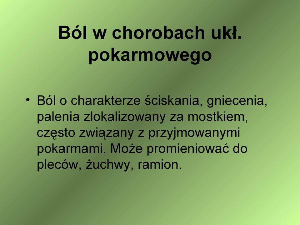 gniecenia, palenia zlokalizowany za mostkiem,