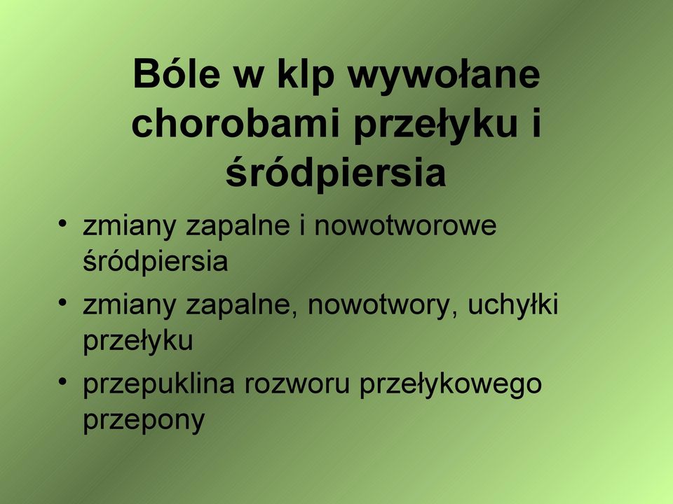 śródpiersia zmiany zapalne, nowotwory,