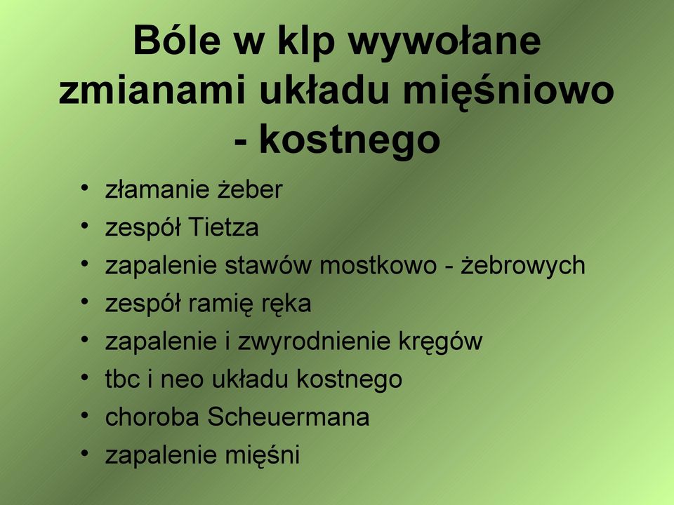 żebrowych zespół ramię ręka zapalenie i zwyrodnienie