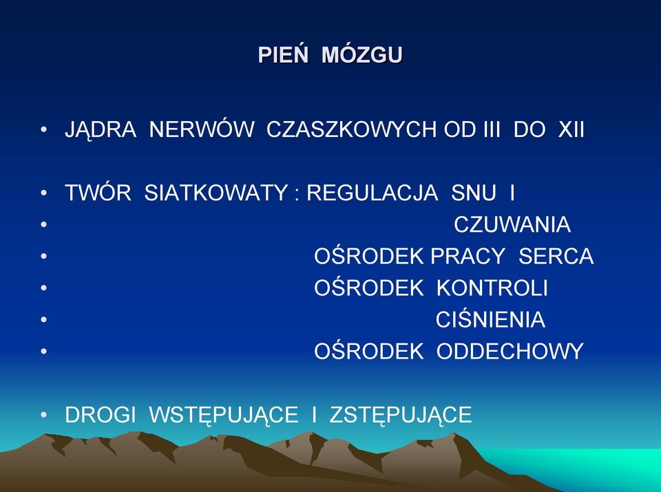 OŚRODEK PRACY SERCA OŚRODEK KONTROLI CIŚNIENIA