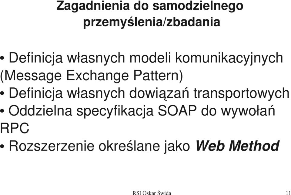 Definicja własnych dowiązań transportowych Oddzielna specyfikacja