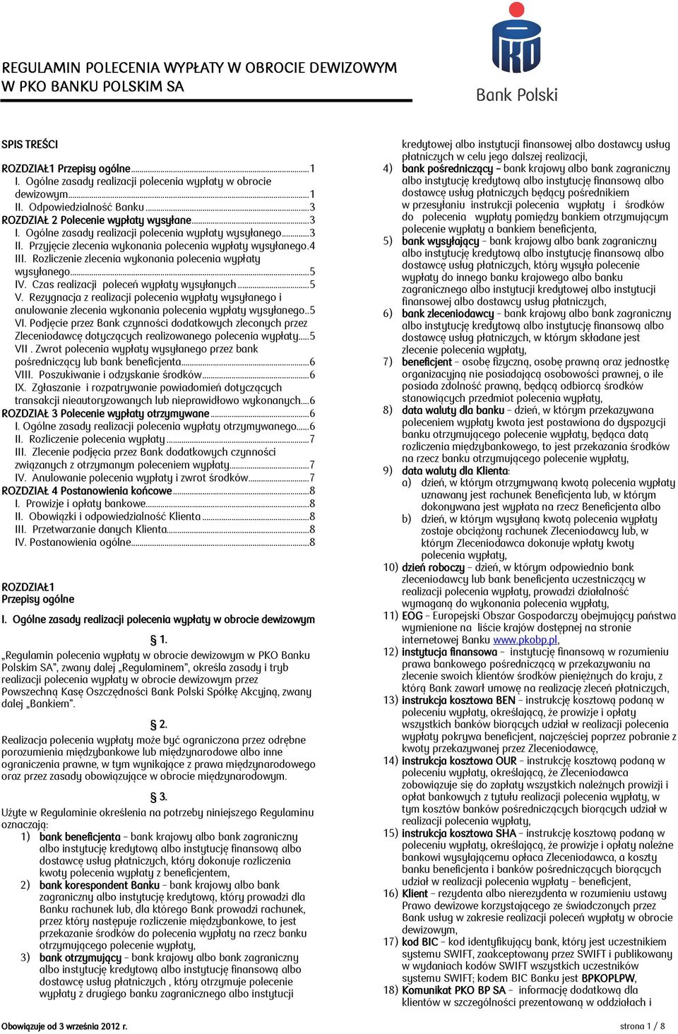 4 III. Rozliczenie zlecenia wykonania polecenia wypłaty wysyłanego... 5 IV. Czas realizacji poleceń wypłaty wysyłanych... 5 V.