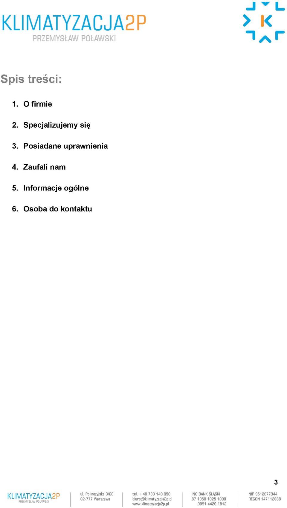 Posiadane uprawnienia 4.