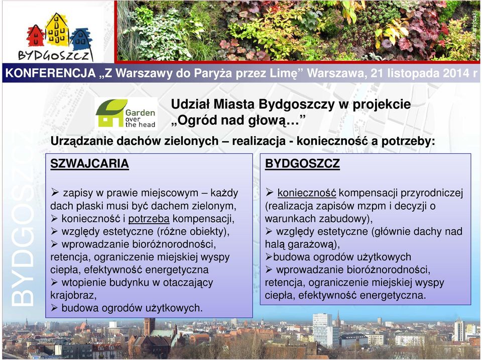 otaczający krajobraz, budowa ogrodów uŝytkowych.
