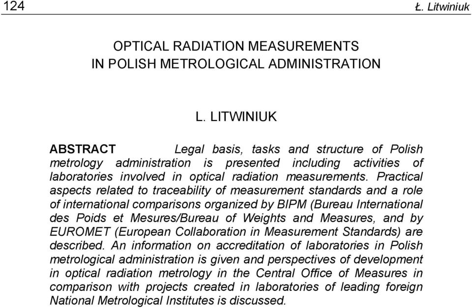 Practical aspects related to traceability of measurement standards and a role of international comparisons organized by BIPM (Bureau International des Poids et Mesures/Bureau of Weights and Measures,